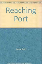 Cover Art for 9780312664329, Reaching Port by Keith Jones