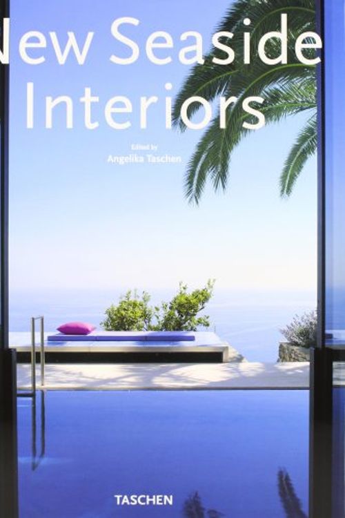 Cover Art for 9783836503877, New Seaside Interiors by Angelika Taschen
