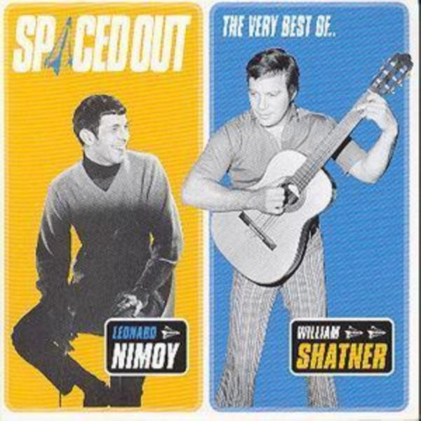 Cover Art for 0008811936129, Spaced Out: The Best of Leonard Nimoy and William Shatner by 