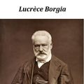 Cover Art for 1230000843522, Lucrèce Borgia by Victor Hugo