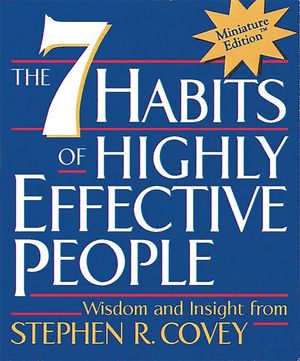 Cover Art for 9780762408337, The Seven Habits of Highly Effective People, Miniature Edition by Stephen R. Covey
