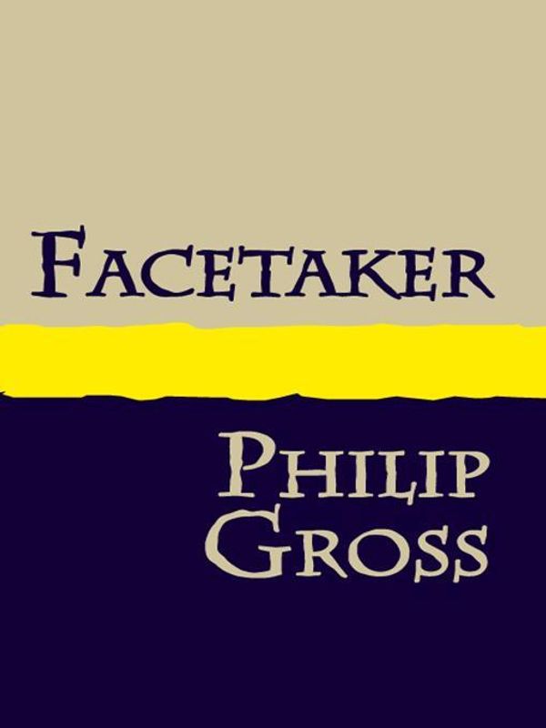 Cover Art for 9781905665082, Facetaker by Philip Gross