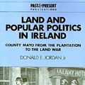 Cover Art for 9780521466837, Land and Popular Politics in Ireland by Jordan Jr, Donald E.