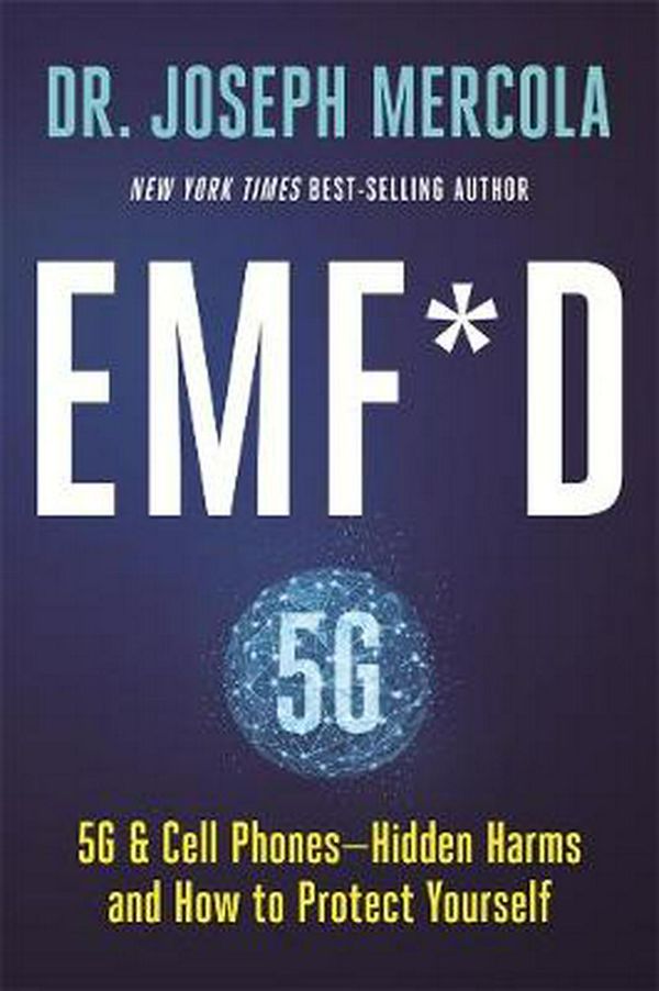 Cover Art for 9781401960032, EMF*D: 5G, Wifi & Cell Phones-Hidden Harms and How to Protect Yourself by Joseph Mercola