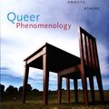 Cover Art for B00EHNZ2FY, Queer Phenomenology: Orientations, Objects, Others by Sara Ahmed