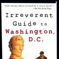 Cover Art for 9780764567025, Frommer's Irreverent Guide to Washington, D.C. (Irreverent Guides) by Heather Bourbeau