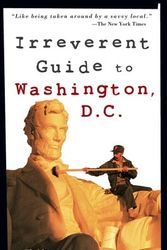 Cover Art for 9780764567025, Frommer's Irreverent Guide to Washington, D.C. (Irreverent Guides) by Heather Bourbeau