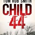 Cover Art for 9781847393739, Child 44 by Tom Rob Smith