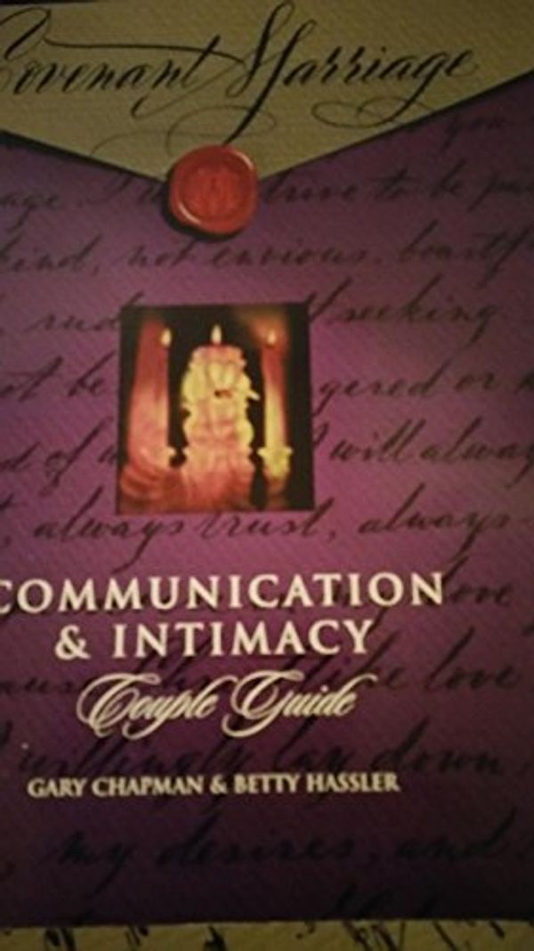 Cover Art for 9780767394598, Covenant Marriage : Communication and Intimacy Couple Guide by Gary Chapman