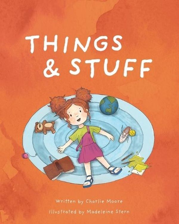 Cover Art for 9781763541214, Things & Stuff by Charlie Moore