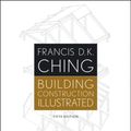 Cover Art for 9781118458341, Building Construction Illustrated by Francis D. K. Ching