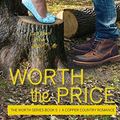 Cover Art for 9781940993027, Worth the PriceWorth Series Book 5: A Copper Country Romance by Mara Jacobs