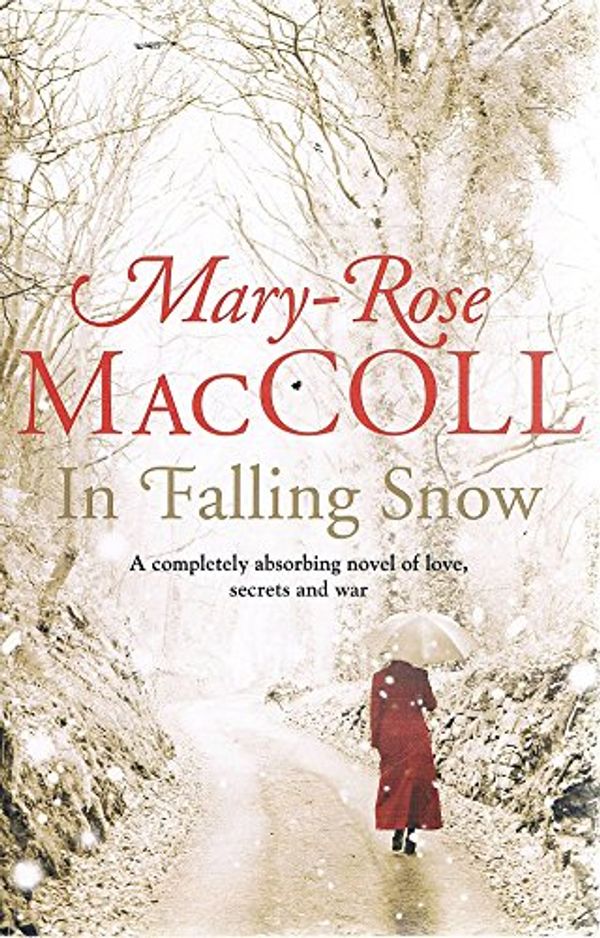 Cover Art for 9781743311219, In Falling Snow by Mary-Rose MacColl
