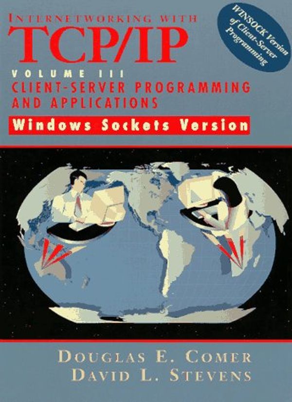 Cover Art for 9780138487140, Internetworking with TCP/IP: Client-Server Programming and Applications-Windows Sockets Version v. 3 by 