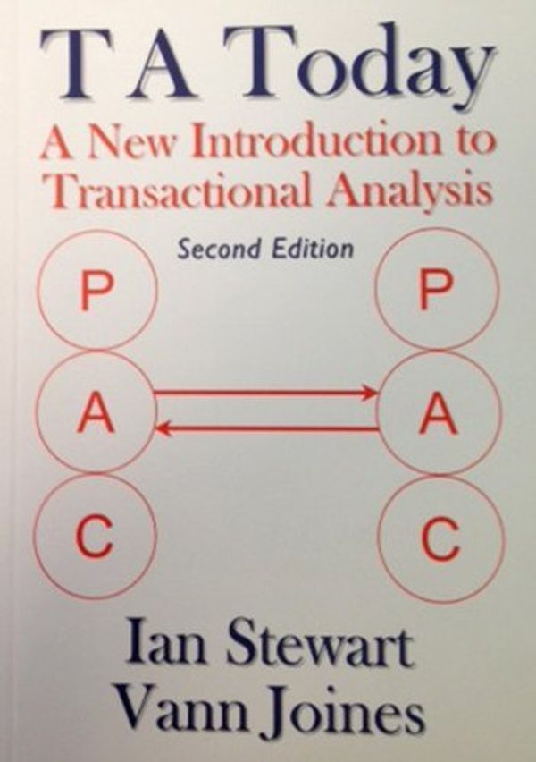 Cover Art for B01JQJJOIO, Ta Today: A New Introduction to Transactional Analysis. (Second Edition) Ian Stewart, Vann Joines by Vann Joines Ian Stewart(2012-03-01) by Vann Joines Ian Stewart