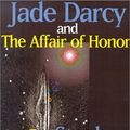 Cover Art for 9780759205543, Jade Darcy and the Affair of Honor by Stephen Goldin