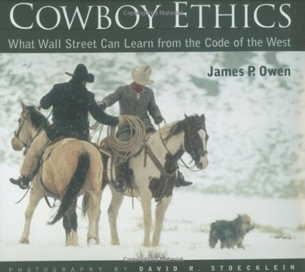 Cover Art for 9781931153959, Cowboy Ethics by James P Owen