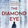 Cover Art for 9780008523015, The Diamond Eye by Kate Quinn