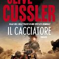 Cover Art for B073VSDRR7, Il cacciatore: Le indagini di Isaac Bell by Clive Cussler