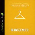 Cover Art for 9781545900055, Talking Points Transgender by Vaughan Roberts