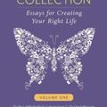 Cover Art for 9781939795014, Martha Beck Collection: Essays for Creating Your Right Life, Volume One by Martha Beck