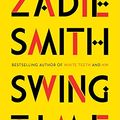 Cover Art for 9780735222472, Swing Time by Zadie Smith