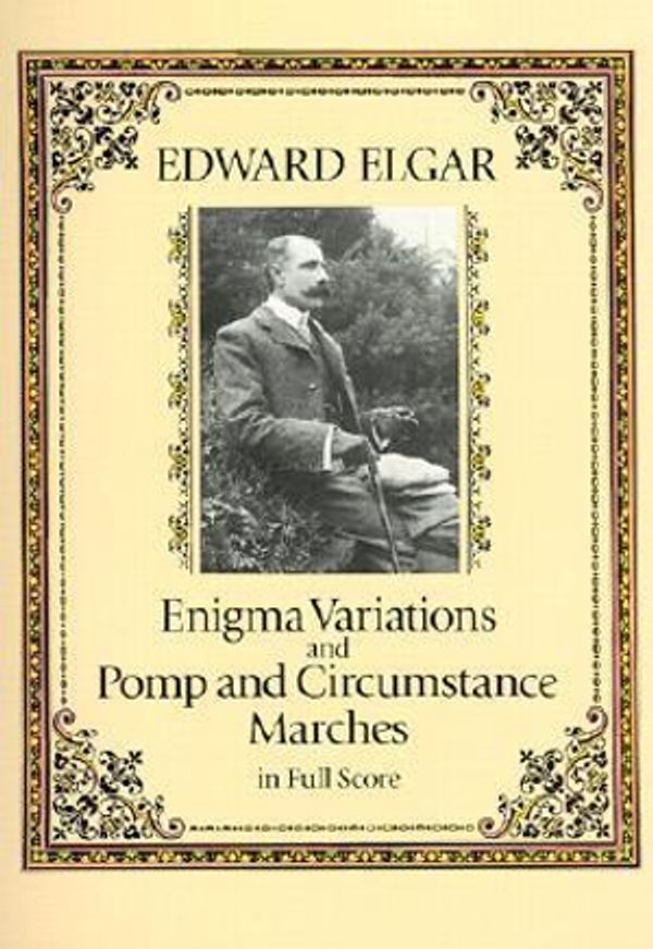 Cover Art for 9780486273426, Enigma Variations and Pomp and Circumstance Marches in Full Score by Edward Elgar