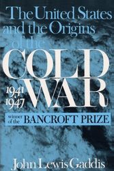 Cover Art for 9780231032896, United States and the Origins of the Cold War, 1941-1947 by John Gaddis