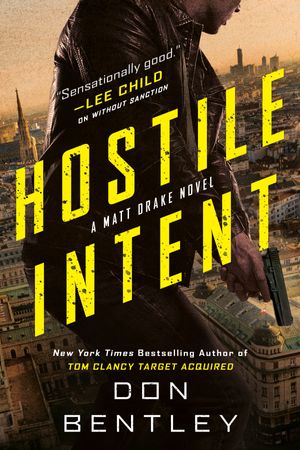 Cover Art for 9780593333532, Hostile Intent: 3 by Don Bentley