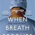 Cover Art for 0642688060466, When Breath Becomes Air by Paul Kalanithi