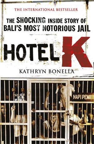 Cover Art for 9780857384607, Hotel K by Kathryn Bonella