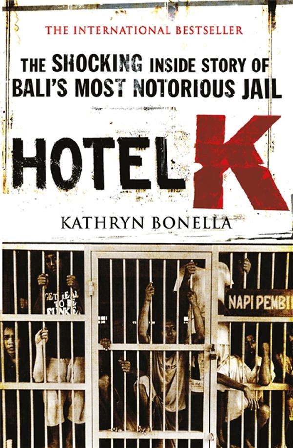 Cover Art for 9780857384607, Hotel K by Kathryn Bonella