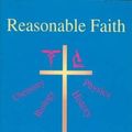 Cover Art for 9780965629409, Reasonable Faith:  The Scientific Case for Christianity by Dr. Jay Wile
