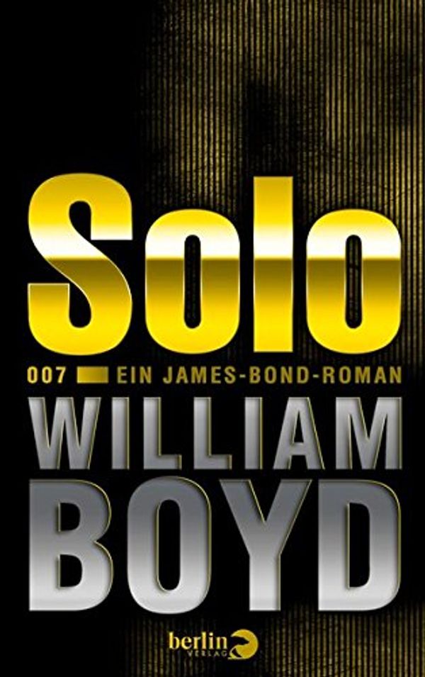 Cover Art for 9783827011589, Solo by William Boyd