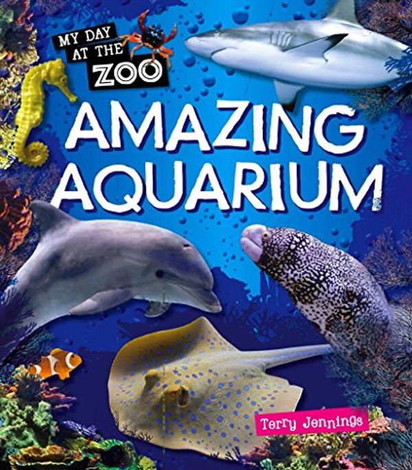Cover Art for 9781848354692, Amazing Aquarium by Terry Jennings