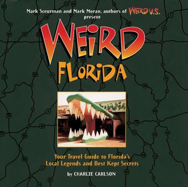 Cover Art for 9780760759455, Weird Florida by Charlie Carlson