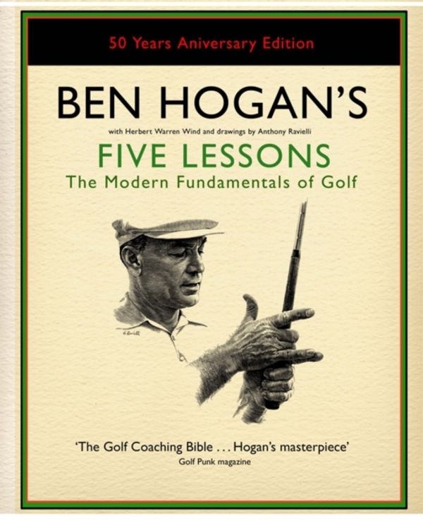 Cover Art for 9780743295284, Ben Hogan's Five Lessons by Ben Hogan