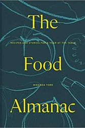 Cover Art for B08R22BQBH, The Food Almanac Recipes and Stories for a Year at the Table Contributors include Yotam Ottolenghi Diana Henry Rachel Roddy Deborah Levy Kit de Waal and many more Illustrated 2020 @Hardcover (1 Oct) by Miranda York