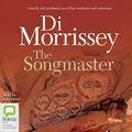 Cover Art for 9781486212392, The Songmaster by Di Morrissey