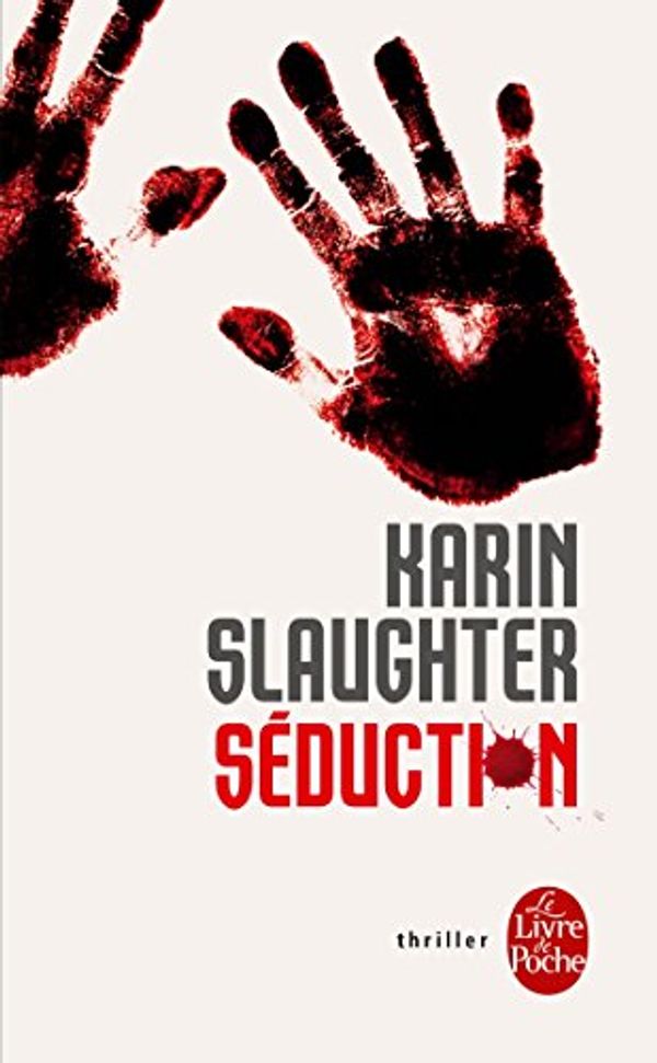 Cover Art for 9782253164043, Seduction by Karin Slaughter