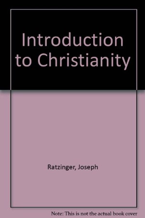 Cover Art for 9780816422623, Introduction to Christianity by Joseph Ratzinger