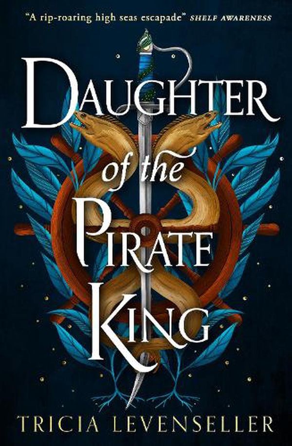 Cover Art for 9781782693680, Daughter of the Pirate King by Tricia Levenseller