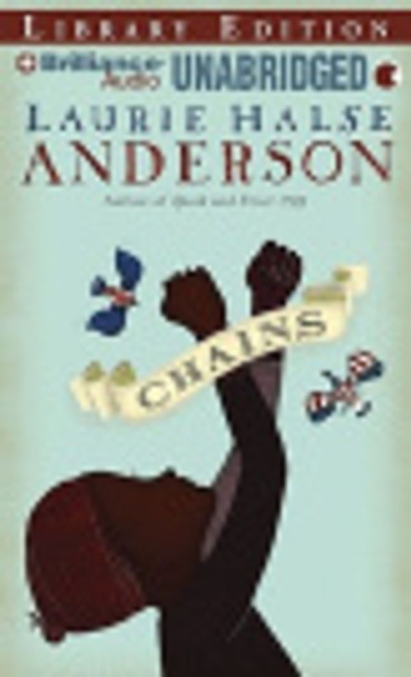 Cover Art for 9781423367338, Chains by Laurie Halse Anderson