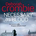 Cover Art for 9780330505888, Necessary as Blood by Deborah Crombie