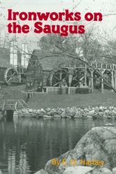 Cover Art for 9780806109572, Ironworks on the Saugus by Edward N. Hartley