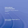 Cover Art for 9781136895838, Intercultural Communication: An Advanced Resource Book for Students by Adrian Holliday, Martin Hyde, John Kullman