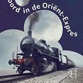 Cover Art for 9789048822553, Moord in de Oriënt-Expres by Agatha Christie