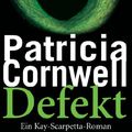 Cover Art for 9783442461004, Defekt by Patricia Cornwell