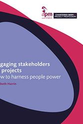 Cover Art for 9781913305109, Engaging Stakeholders on Projects: How to harness people power by Elizabeth Harrin