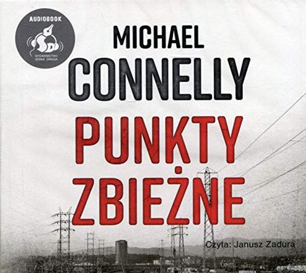 Cover Art for 9788381108003, Punkty zbiezne by Michael Connelly